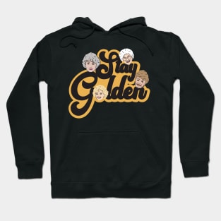 Stay Golden Hoodie